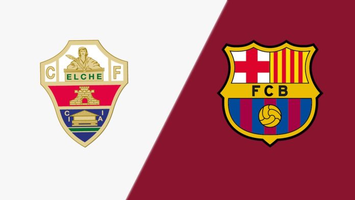 Elche vs. Barcelona Elche vs. Barcelona
